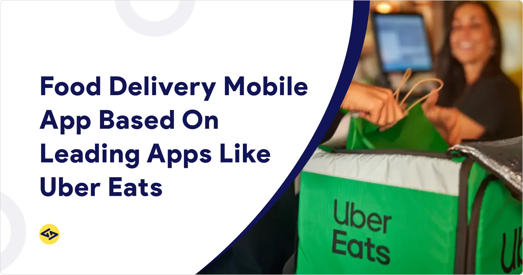 Food Delivery Mobile App Based On Leading Apps Like Uber Eats  