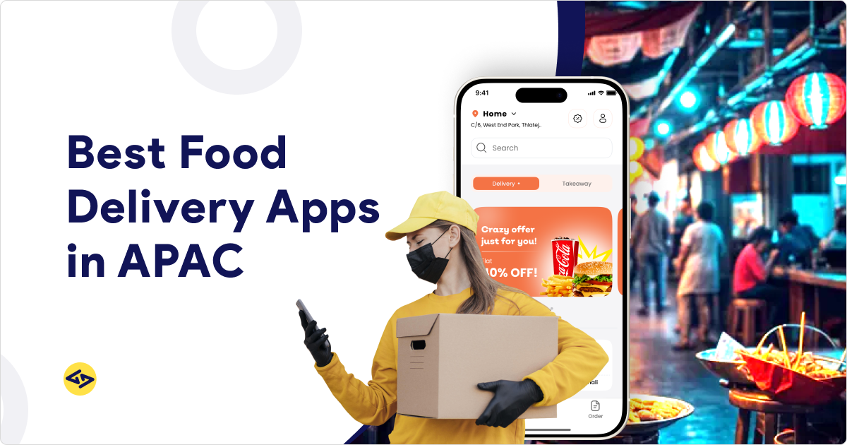 Best Food Delivery Apps in APAC