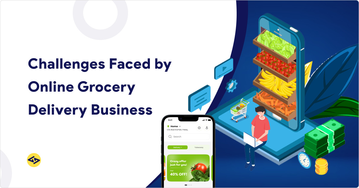 Challenges Faced by Online Grocery Delivery Business