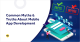 Common Myths & Truths About Mobile App Development