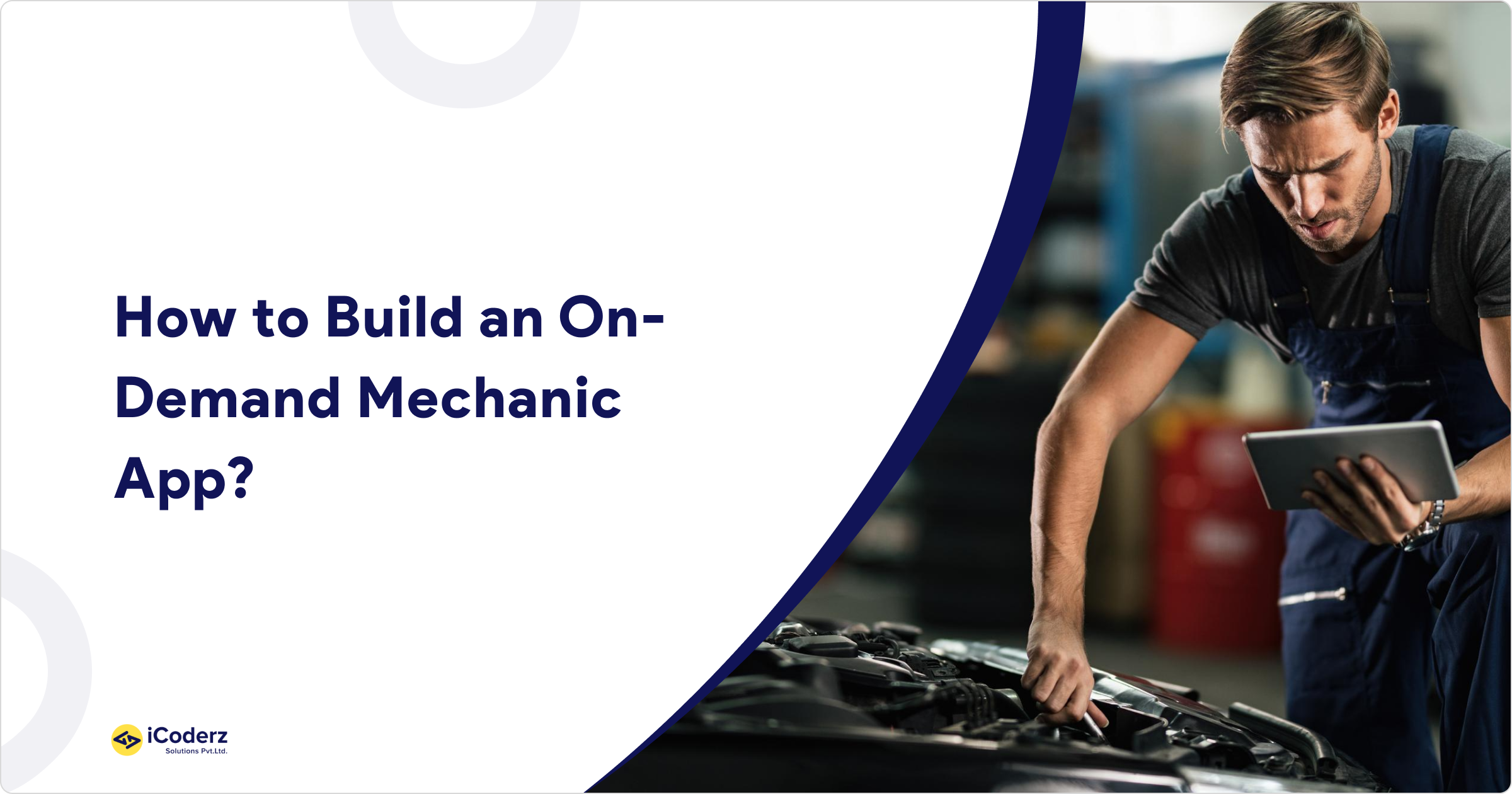 How to Build an On-Demand Mechanic App?