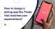 How to design a dating app like Tinder that matches user expectations?