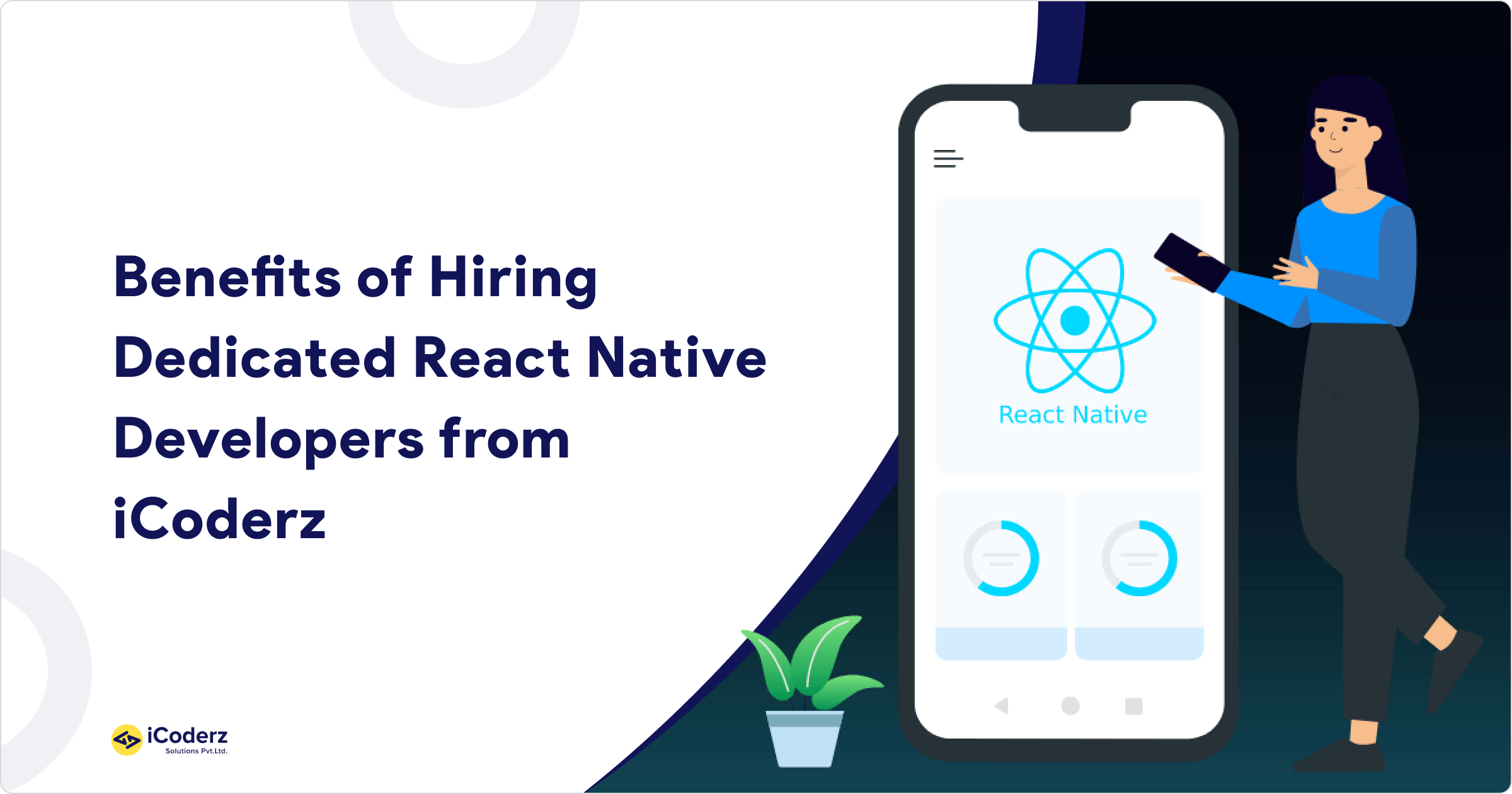 Benefits of Hiring Dedicated React Native Developers from iCoderz