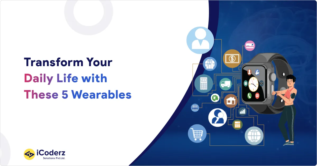 5 types of wearable app technology that one must know