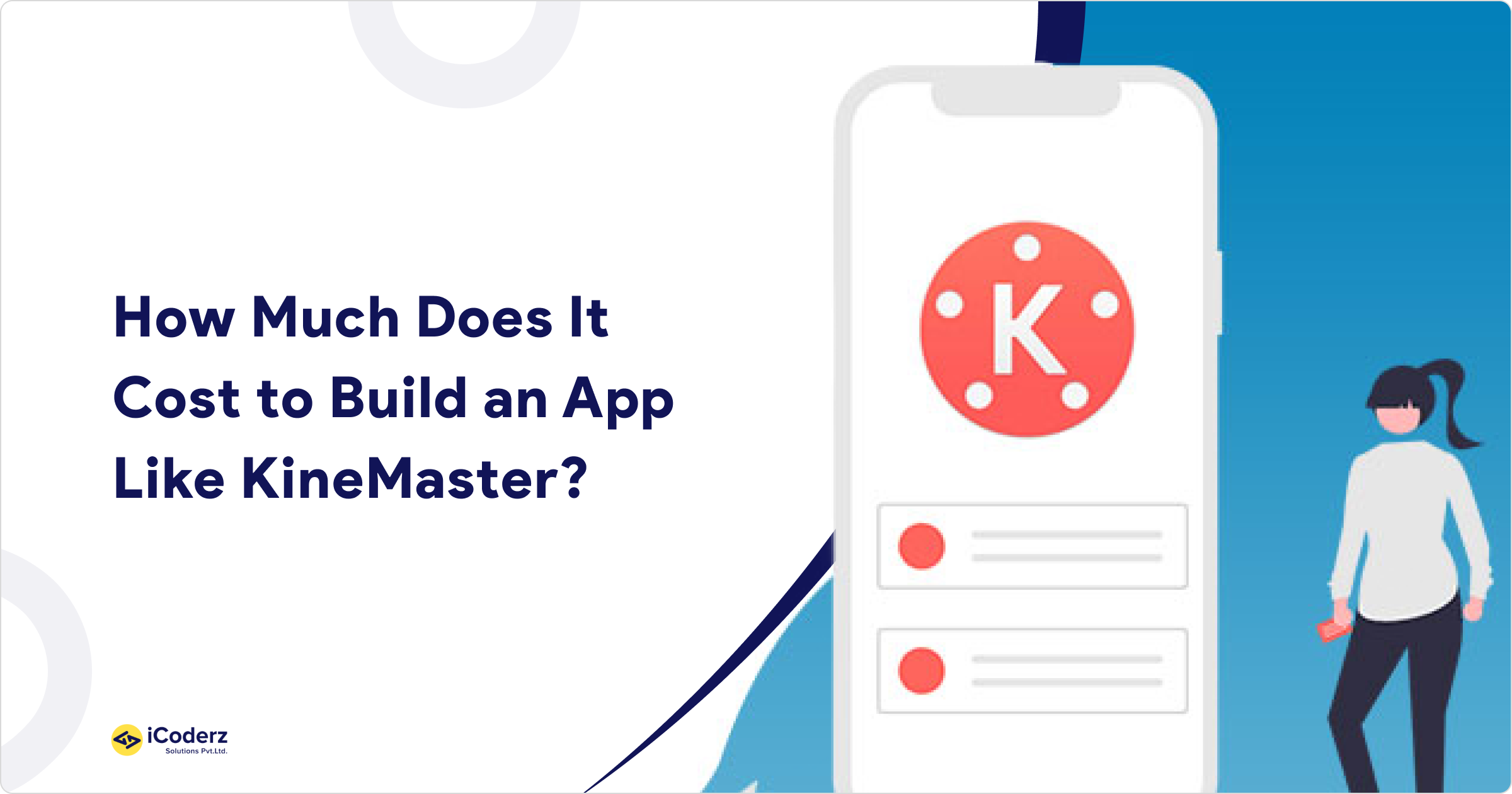 How Much Does It Cost to Build an App Like KineMaster?