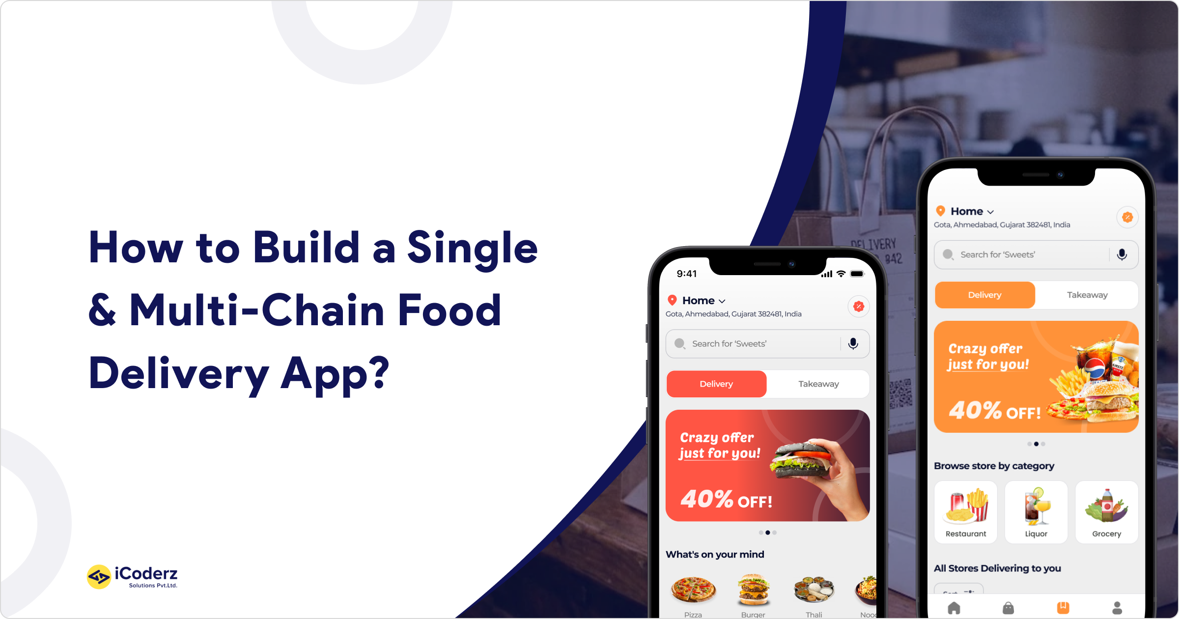 How to Build a Single & Multi-Chain Food Delivery App?