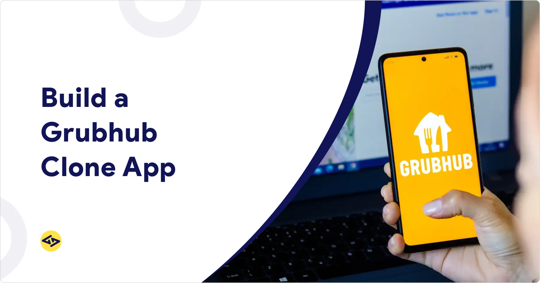 How to Build a Grubhub Clone App in the USA?