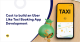 Cost to build an Uber Like Taxi Booking App Development