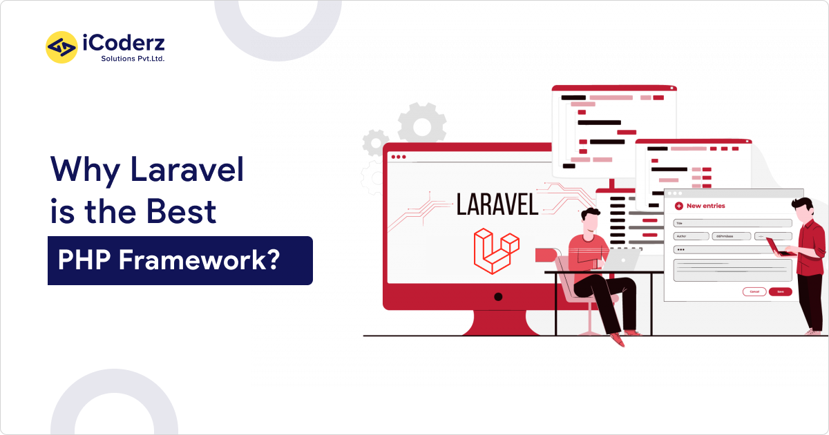 Why Choose the laravel Framework For Web Apps Development