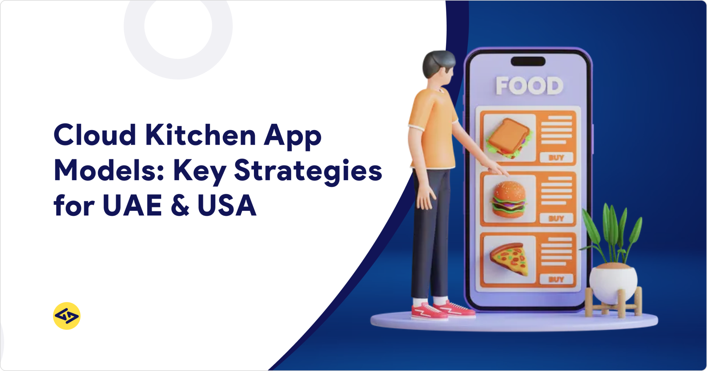 How to Build a Profitable Cloud Kitchen App in UAE & USA
