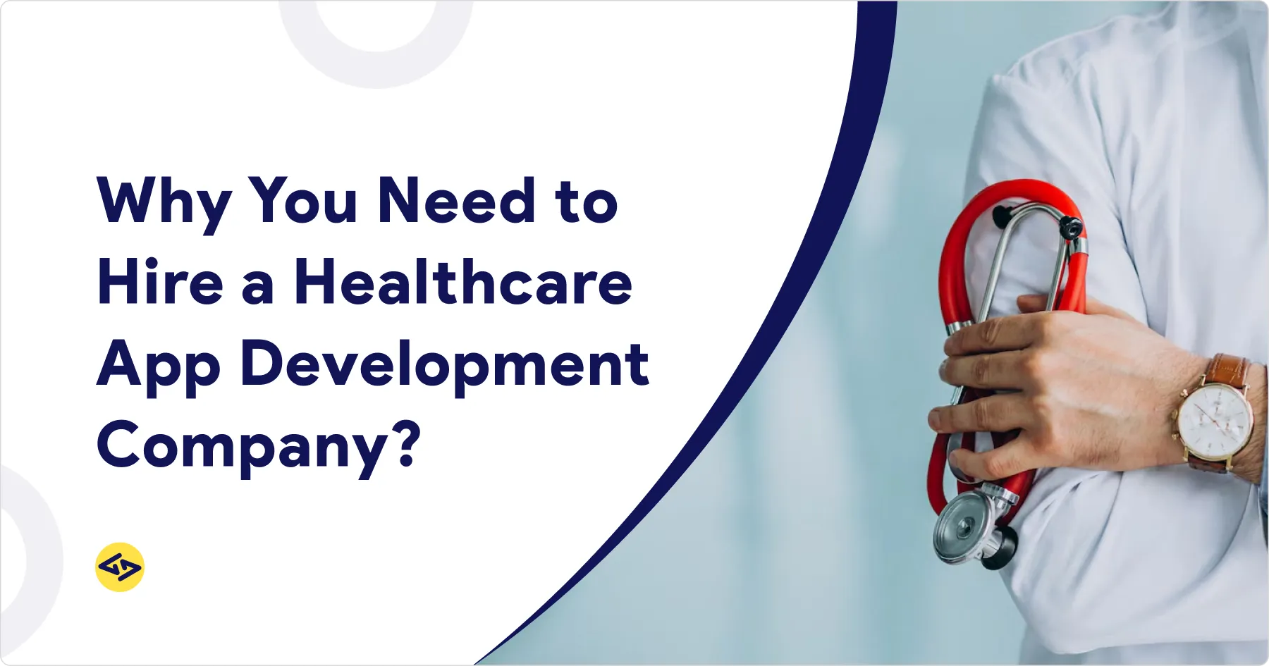 Why You Need to Hire a Healthcare App Development Company?