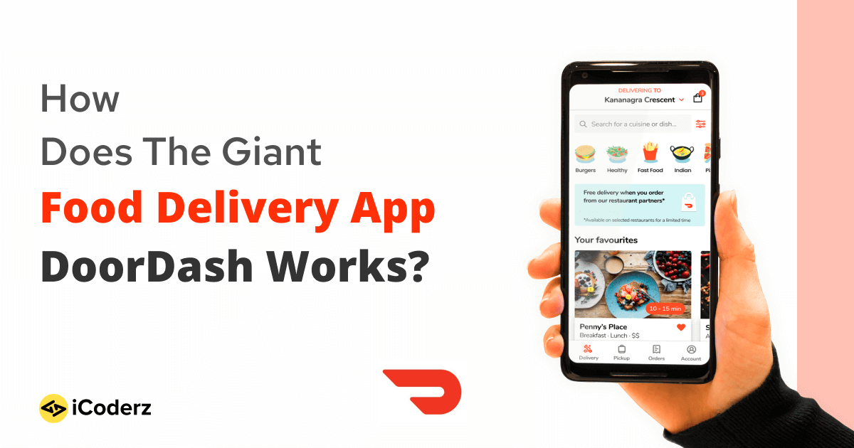 How Does the Giant Food Delivery App DoorDash Works?