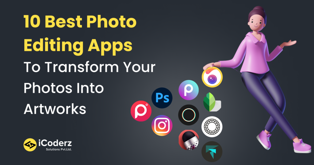 10 Awesome Editing Apps to Turn Your Profile Photo Into a Work of Art