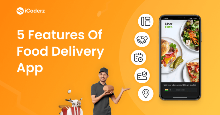 Top-5-Features-Of-On-Demand-Food-Delivery-App-Like-UberEats-To-Make-It-Successful-1.png