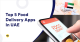 Top 5 Food Delivery Apps In UAE