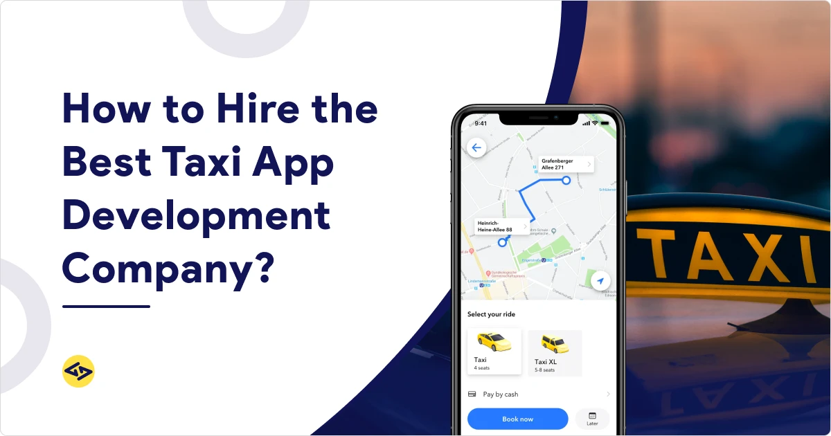 how to hire the best taxi app development company