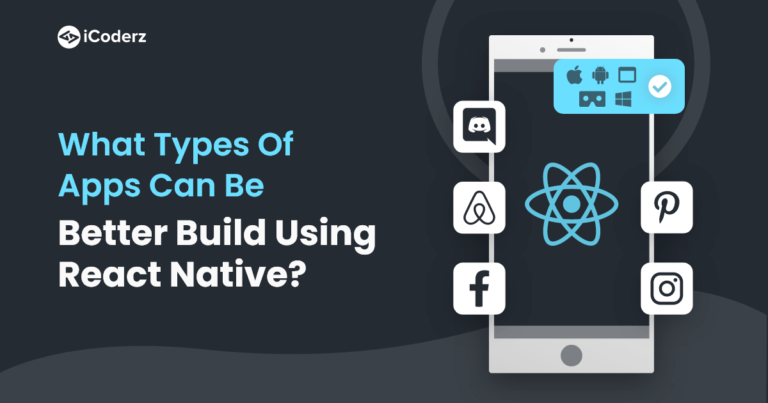 blog-What-Types-of-Apps-Can-be-Better-Build-Using-React-Native-1.png