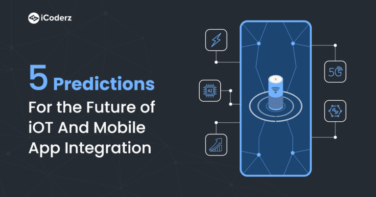 blog-5-Predictions-for-the-Future-of-IoT-and-Mobile-App-Integration.png