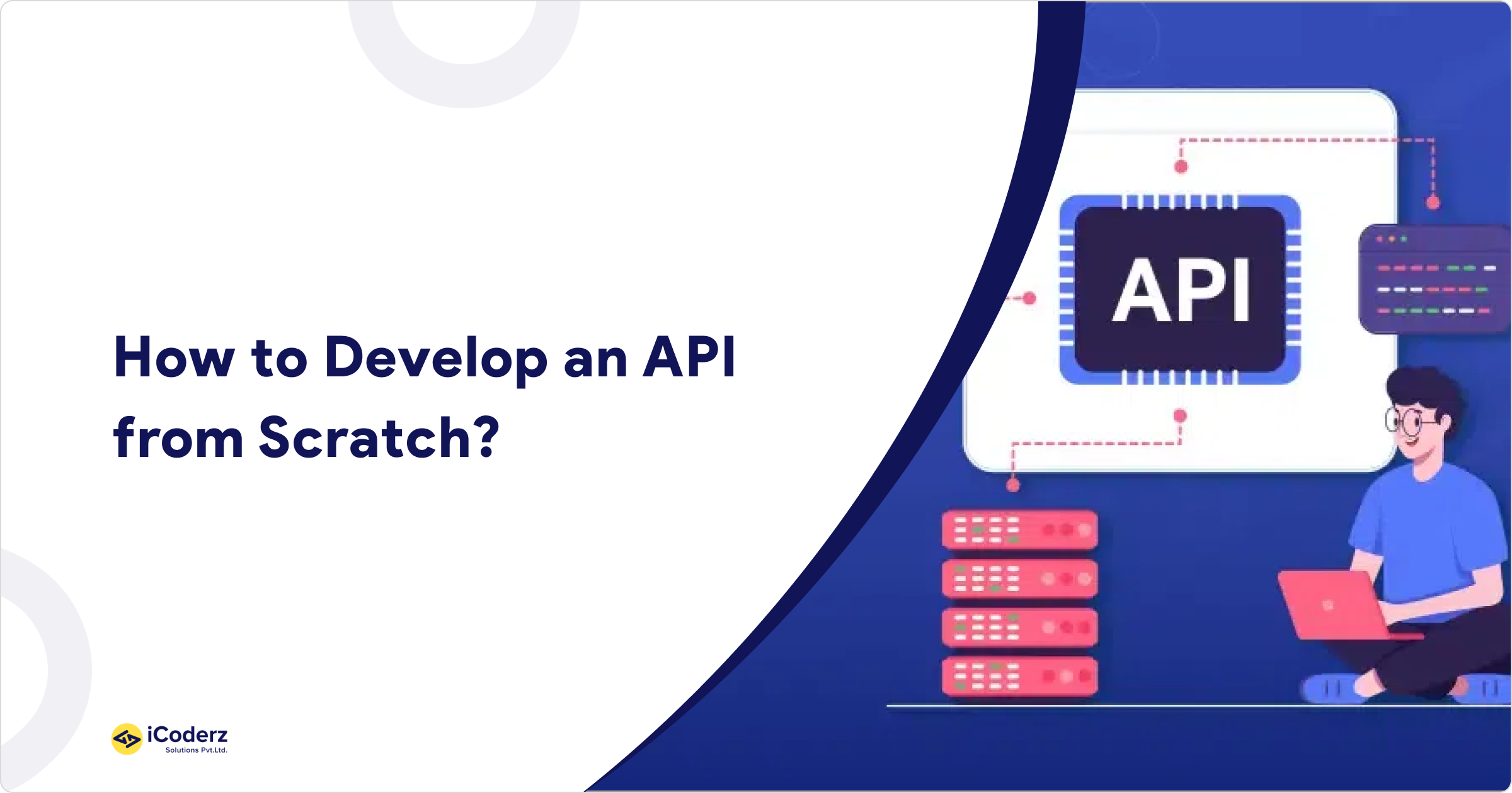 How to Develop an API from Scratch?
