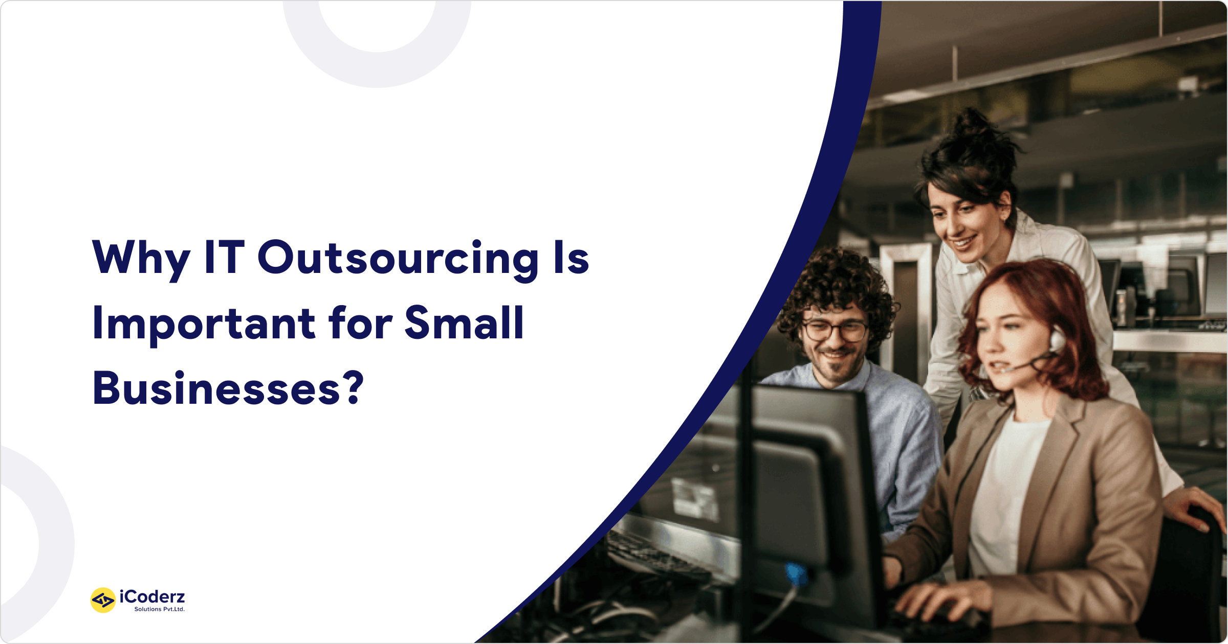 Why IT Outsourcing Is Important for Small Businesses?