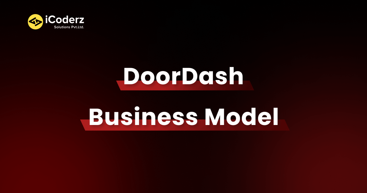 How Does DoorDash Make Money: Business Revenue Model Revealed