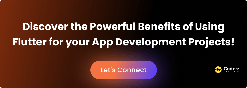 11 Benefits of Using Flutter for App Development - iCoderz