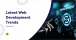 Latest Web Development Trends