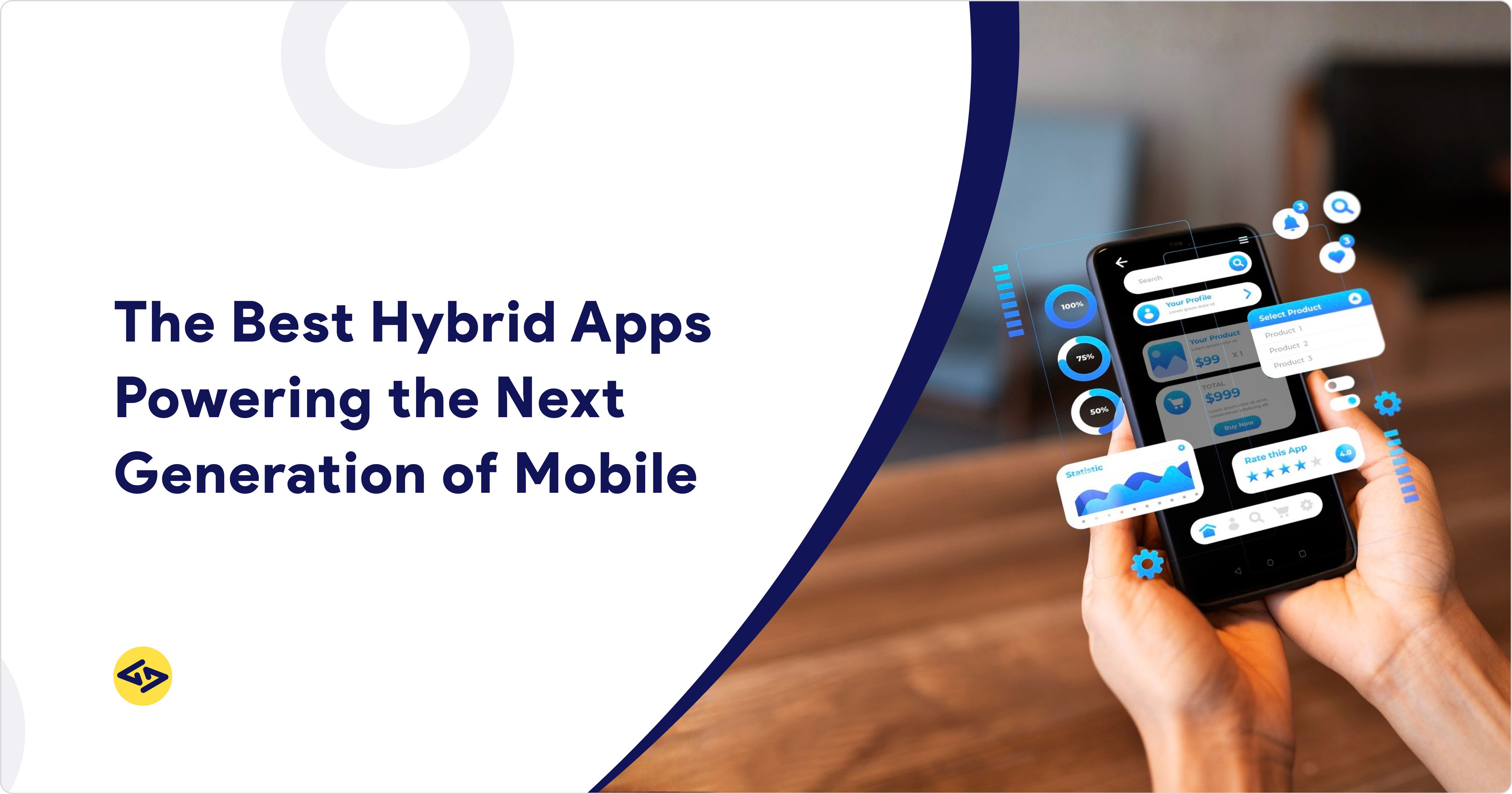 The Best Hybrid Apps Powering the Next Generation of Mobile