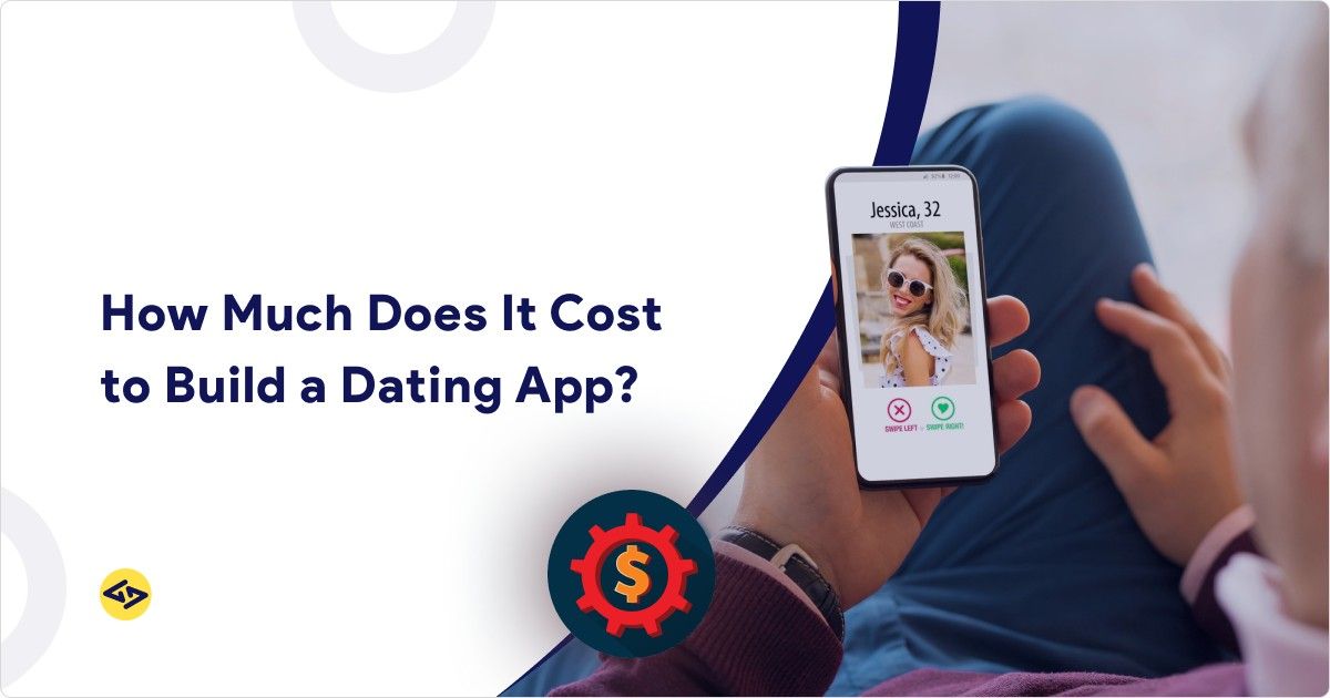 How Much Does It Cost to Build a Dating App?