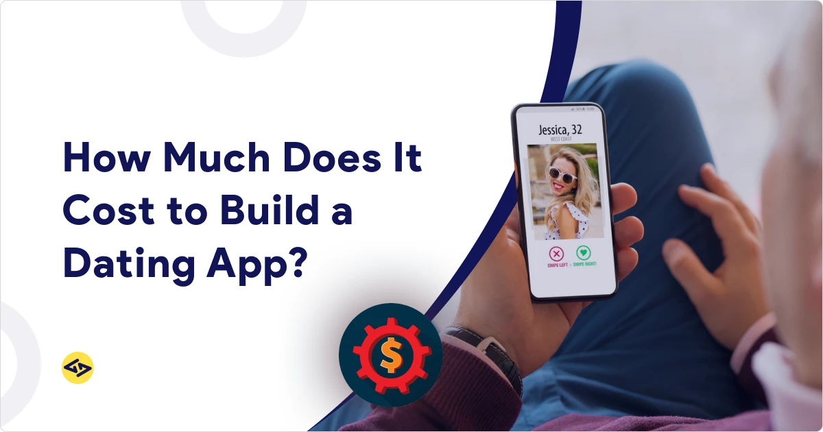 How Much Does It Cost to Build a Dating App?