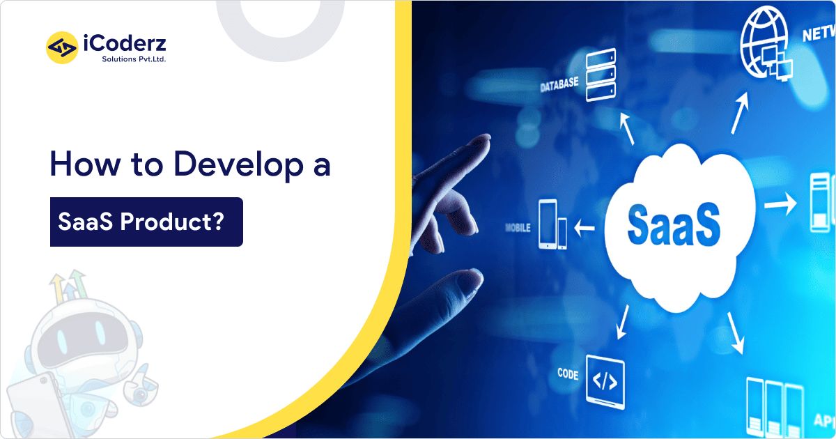 How to Develop a SaaS Product?