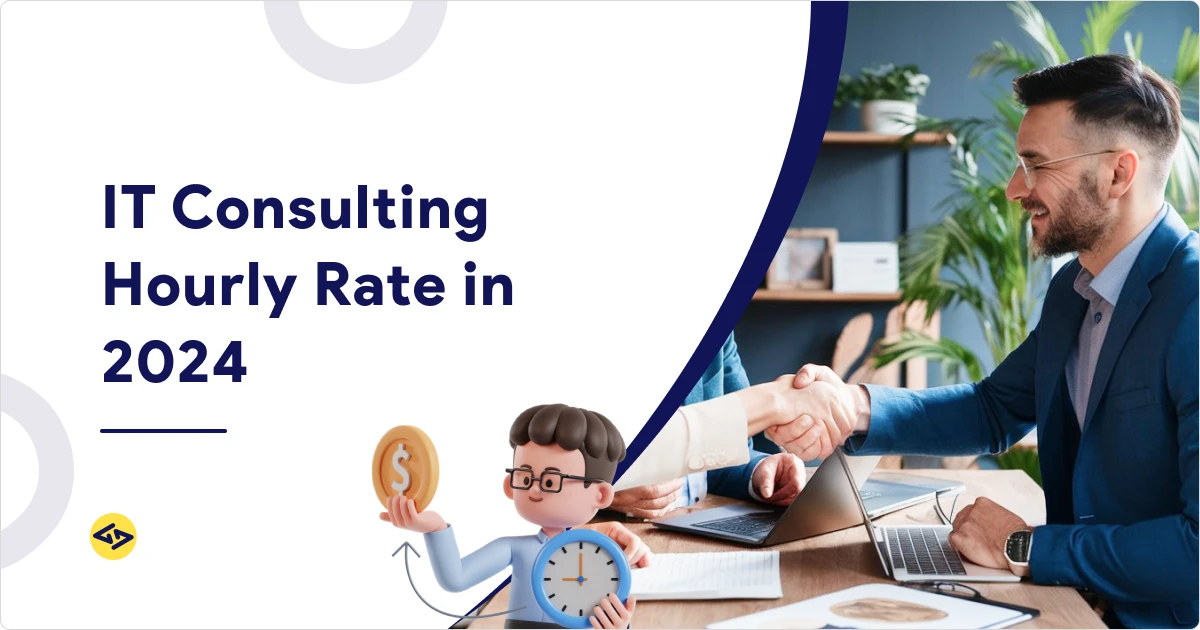 IT Consulting Rates per hour in 2024
