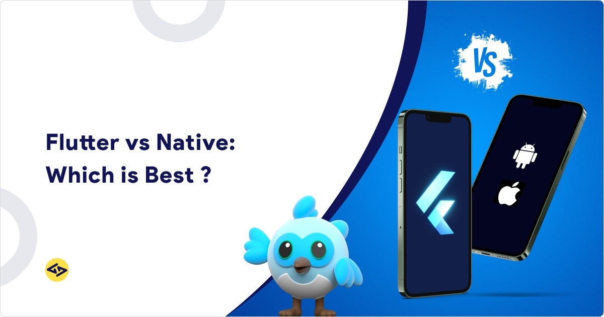 Flutter vs Native: Which is Best?