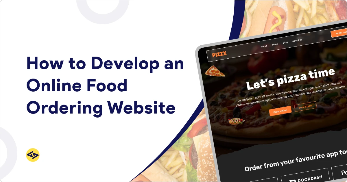 How to Develop an Online Food Ordering Website