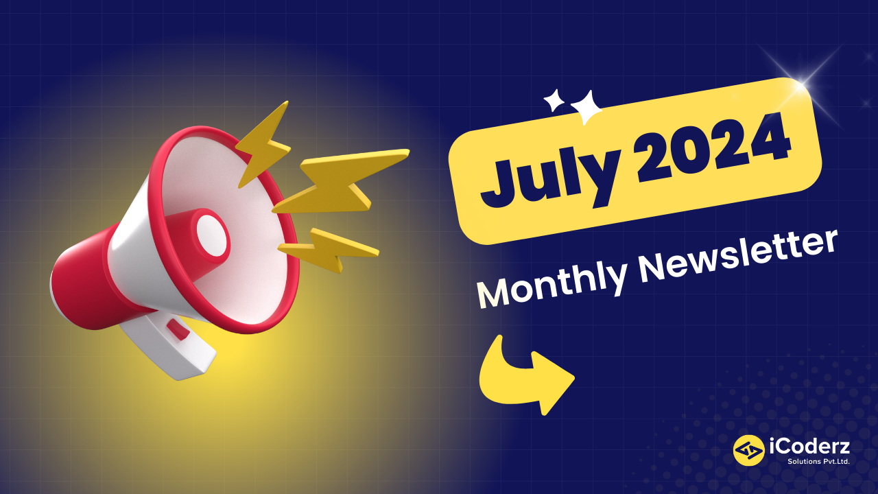 iCoderz July Journey: Events, Tips & Tech