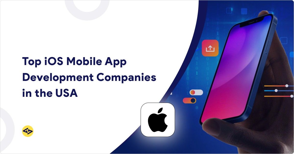 Top iOS Development Companies in the USA