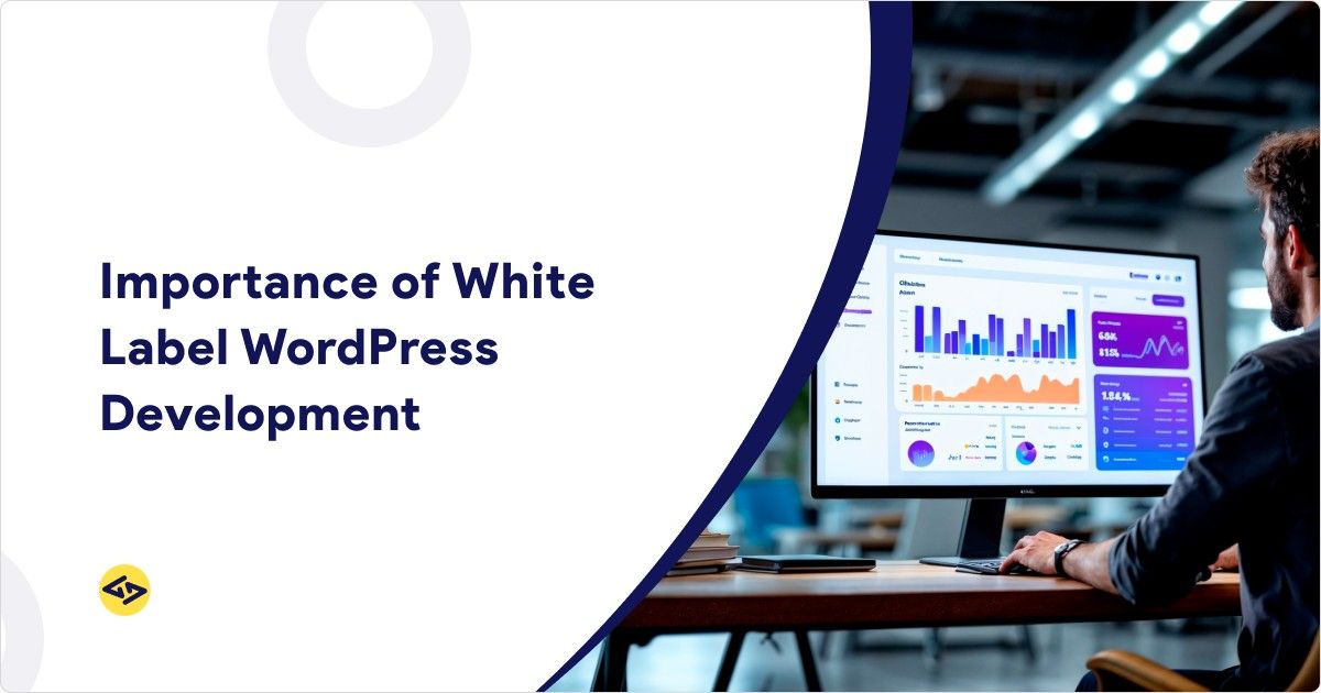 Importance of White Label WordPress Development