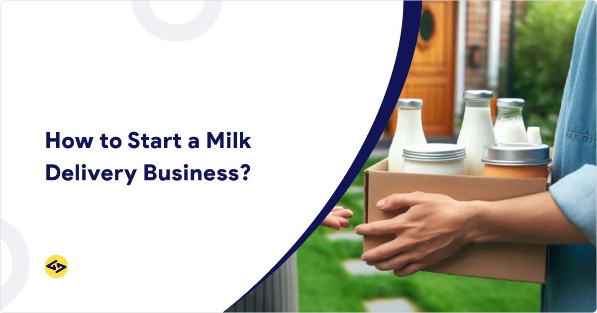 How to Start a Milk Delivery Business?