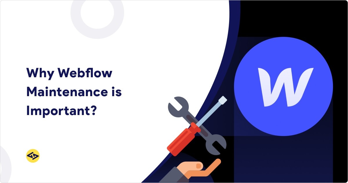Why webflow maintenance is important