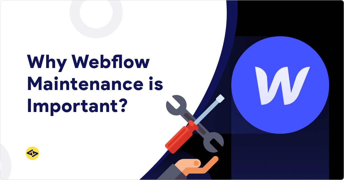 Why webflow maintenance is important?