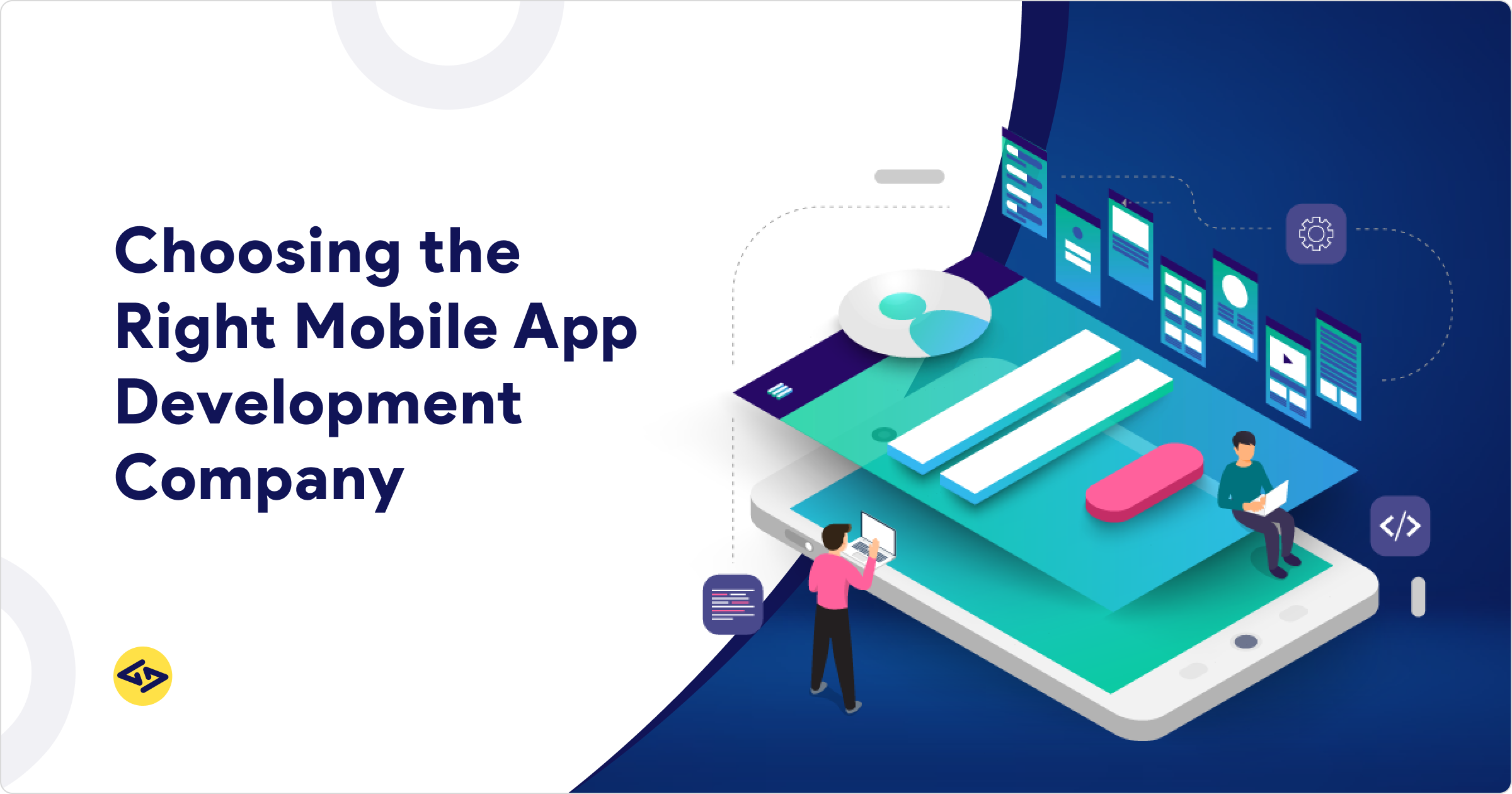 Choosing the Right Mobile App Development Company