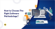How to Choose The Right Software Methodology