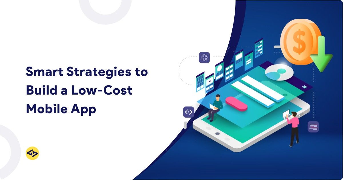 Build a low-cost mobile app