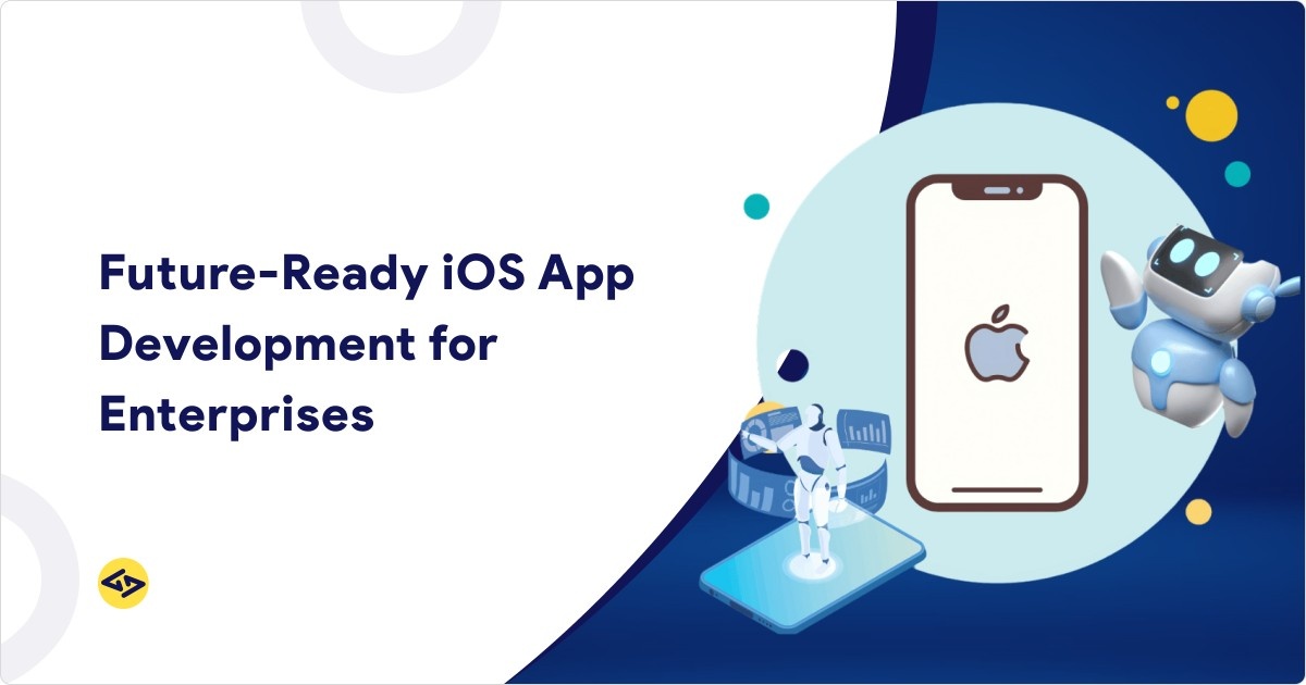 iOS App Development for Enterprises