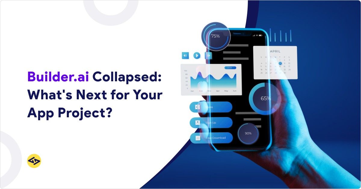 Builder.ai Collapsed- What's Next for Your App Project