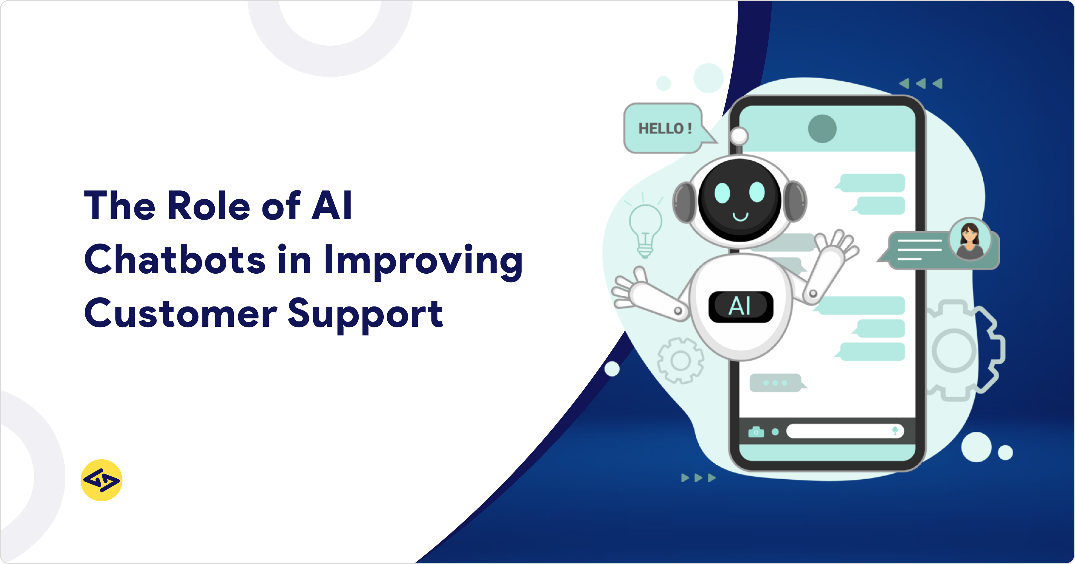 The Role of AI Chatbots in Improving Customer Support