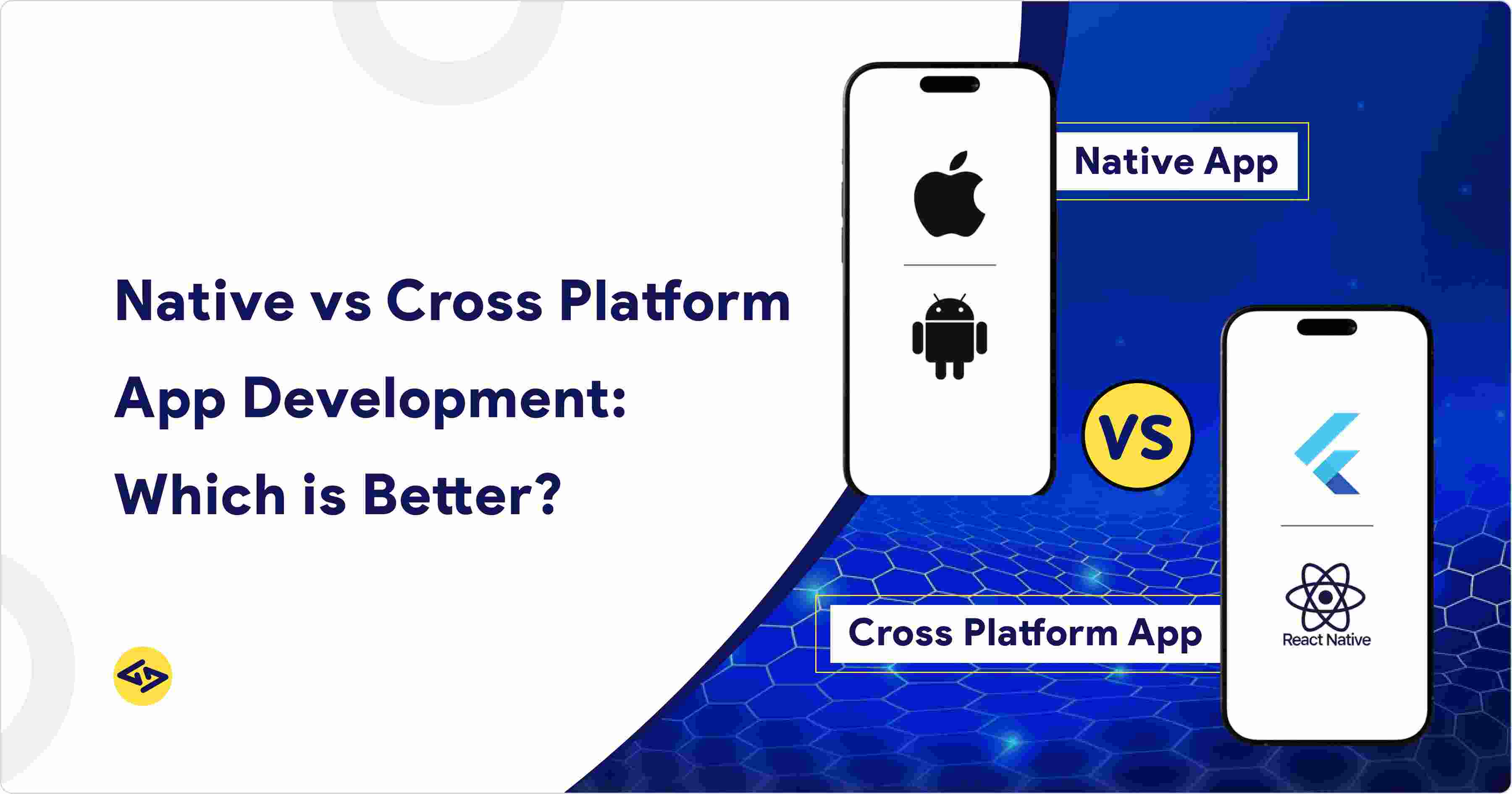 Native vs Cross-Platform App Development