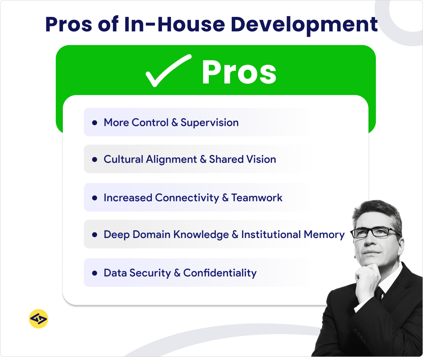 Pros of in-house development