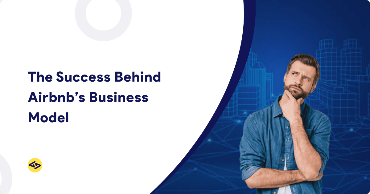 The Success Behind Airbnb Business Model