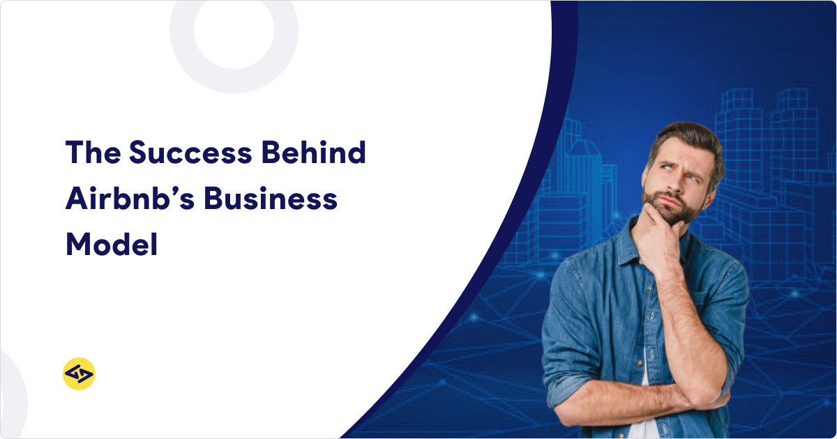 The Success Behind Airbnb Business Model